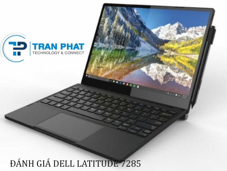 Đánh giá laptop Dell Latitude 2017 (7285)