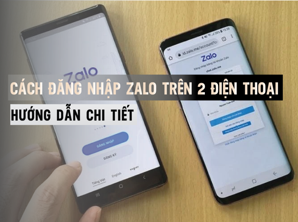 Cách Đăng Nhập Zalo Trên 2 Điện Thoại