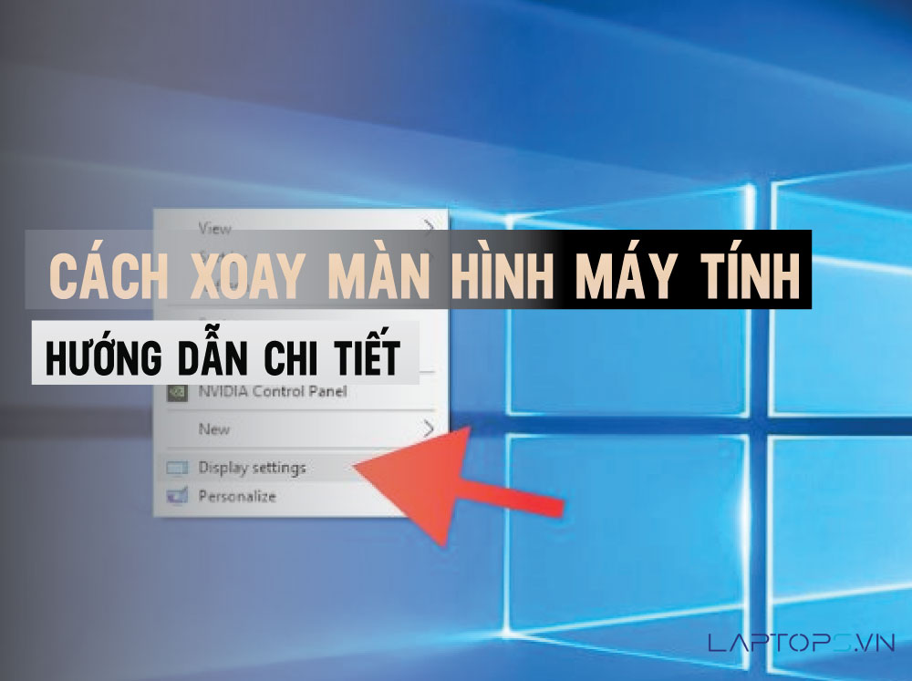 Cách Xoay Màn Hình Máy Tính Đơn Giản