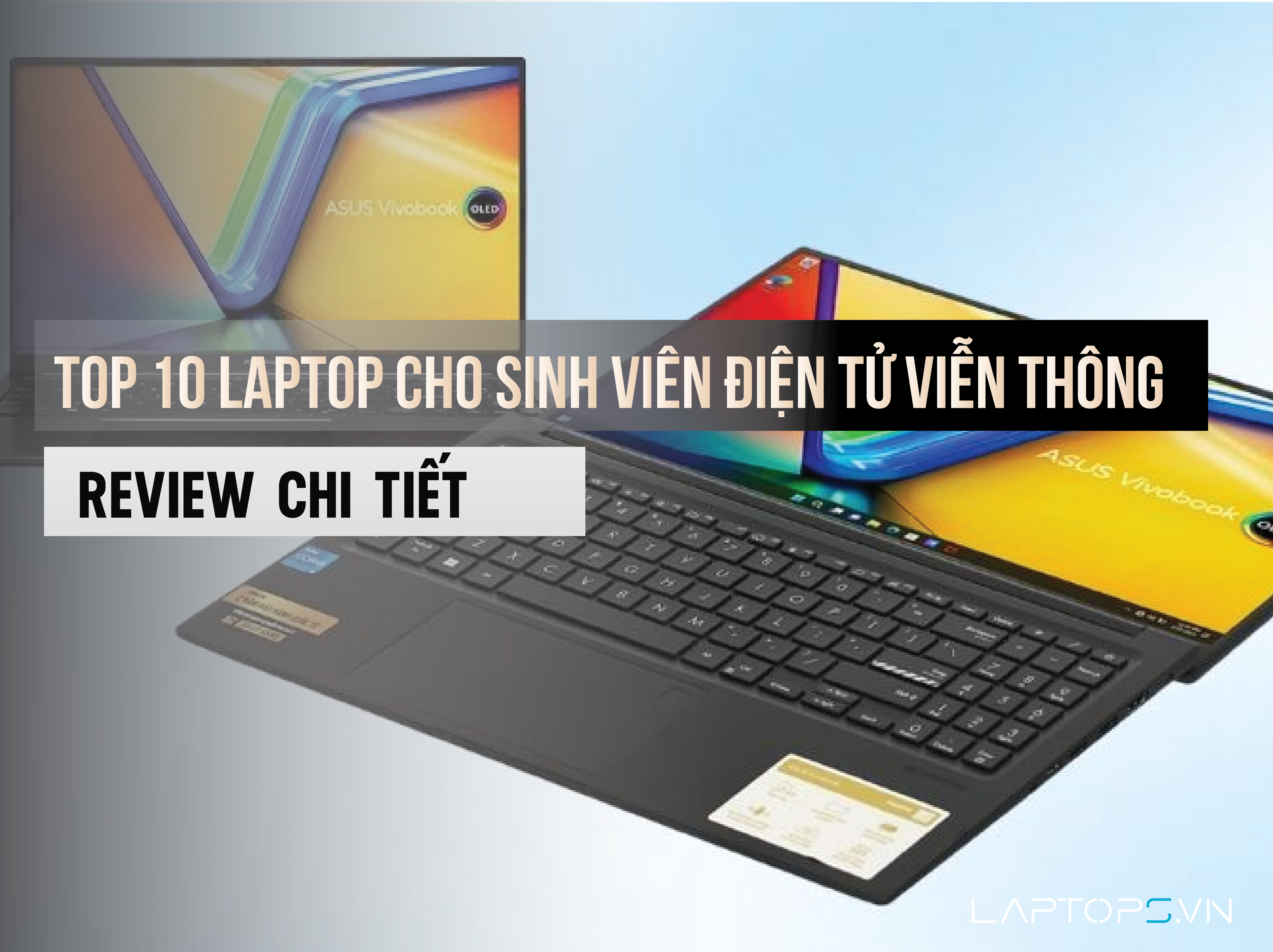 Top 10 laptop cho sinh viên điện tử viễn thông